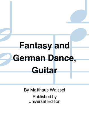 Book cover for Fantasy And German Dance, Guitar