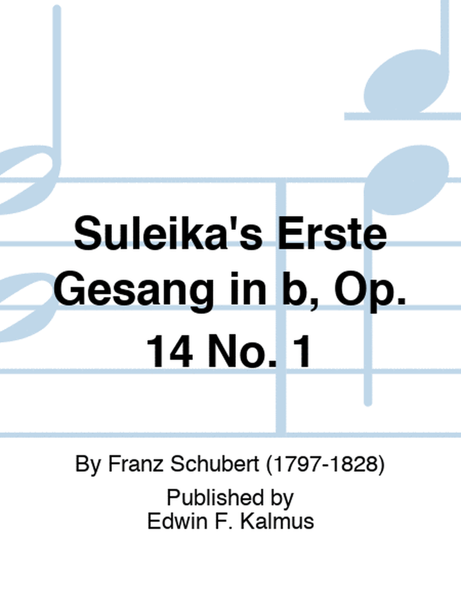 Suleika's Erste Gesang in b, Op. 14 No. 1