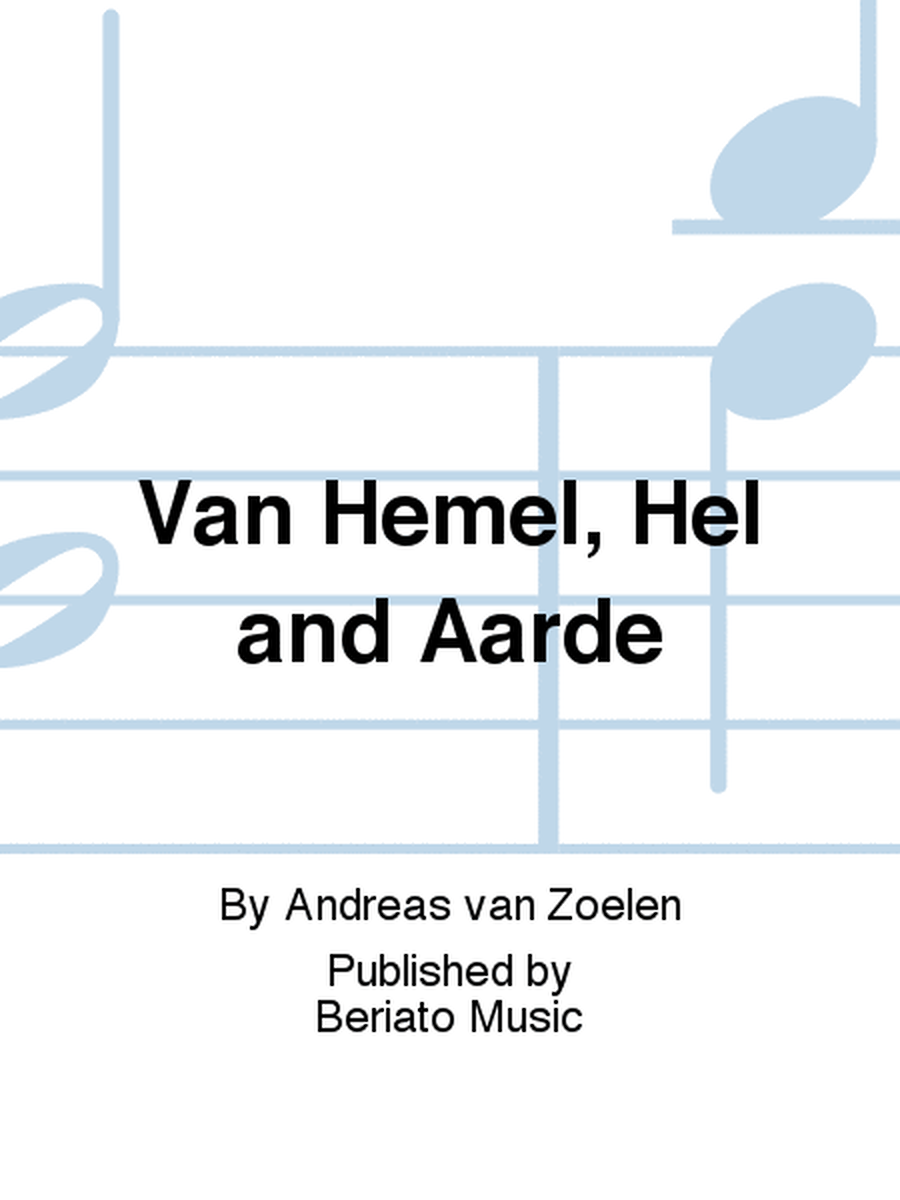 Van Hemel, Hel and Aarde