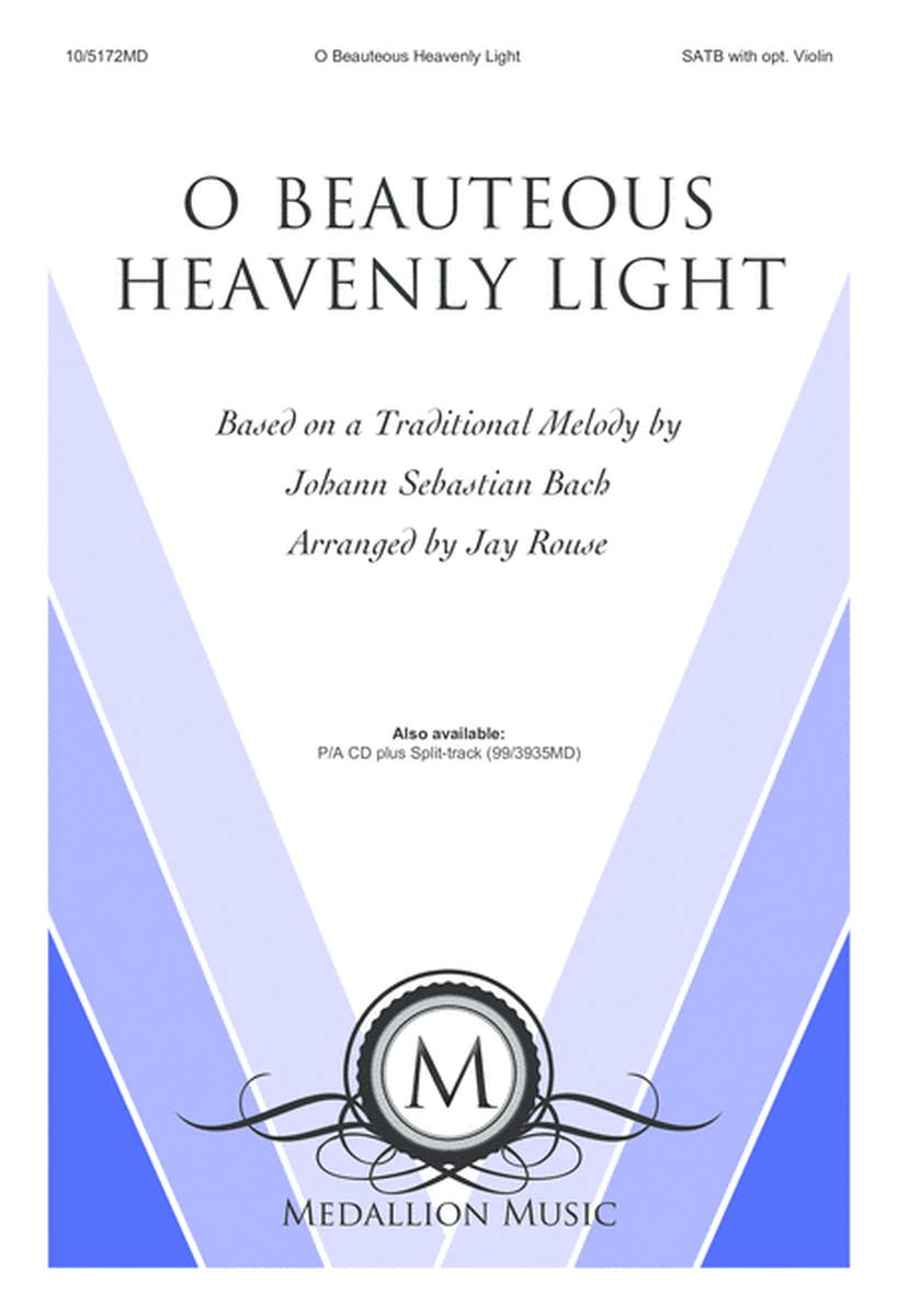 O Beauteous Heavenly Light