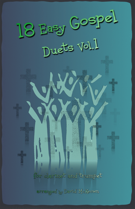 Book cover for 18 Easy Gospel Duets Vol.1 for Clarinet and Trumpet