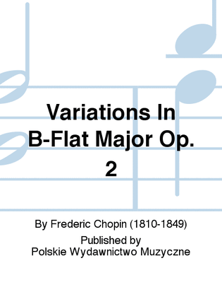 Variations In B-Flat Major Op. 2