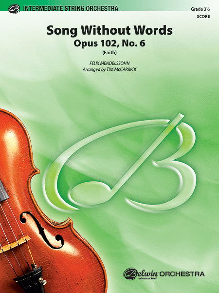 Song Without Words, Opus 102, No. 6 (Faith) (score only)