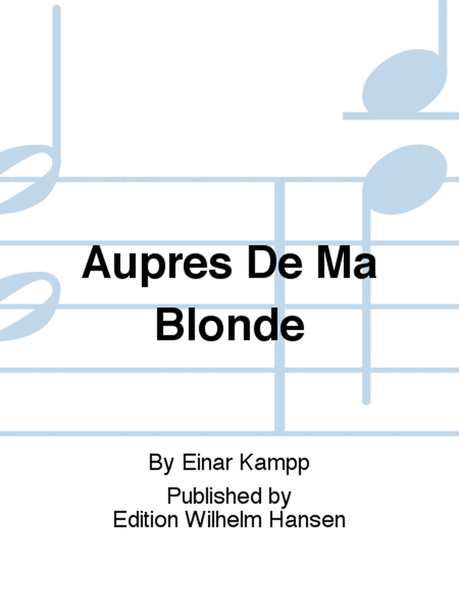 Aupres De Ma Blonde