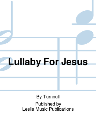 Lullaby For Jesus