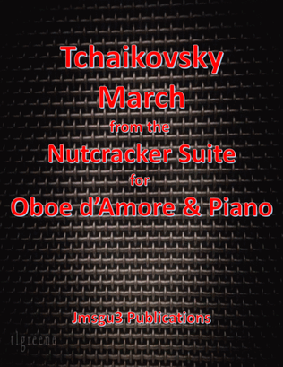 Book cover for Tchaikovsky: March from Nutcracker Suite for Oboe d'Amore & Piano