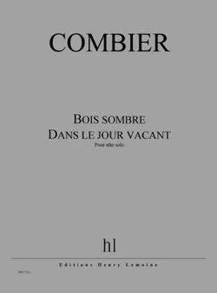 Book cover for Bois Sombre - Dans Le Jour Vacant