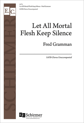 Book cover for Let All Mortal Flesh Keep Silence