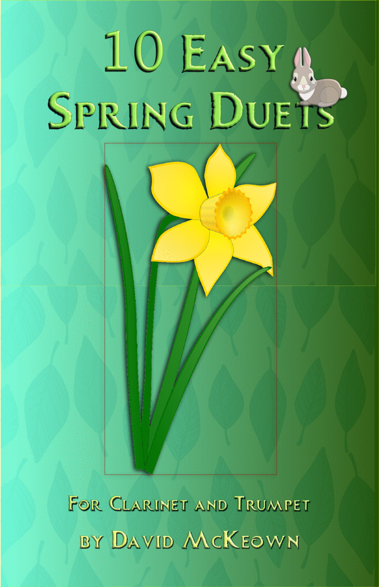 10 Easy Spring Duets for Clarinet and Trumpet