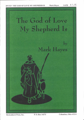 The God of Love My Shepherd Is