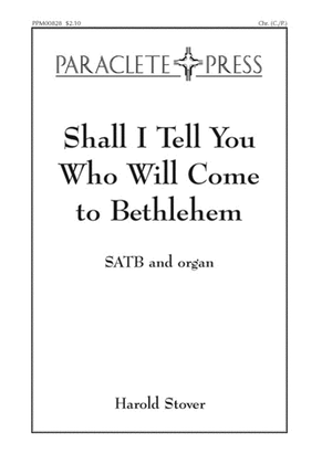 Book cover for Shall I Tell You Who Will Come to Bethlehem