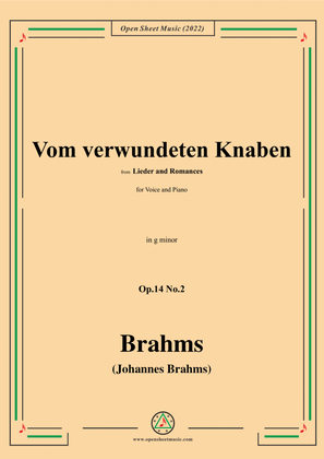 Brahms-Vom verwundeten Knaben,Op.14 No.2,from 'Lieder and Romances',in g minor