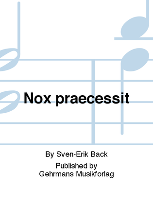 Nox praecessit