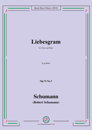 Book cover for Schumann-Liebesgram,Op.74 No.3,in g minor,for Voices and Piano