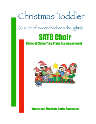 Christmas Toddler (SATB Choir, Optional Chime Tree, Piano Accompaniment)