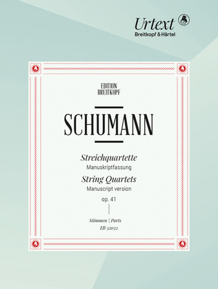 String quartets Nos. 1-3 Op. 41