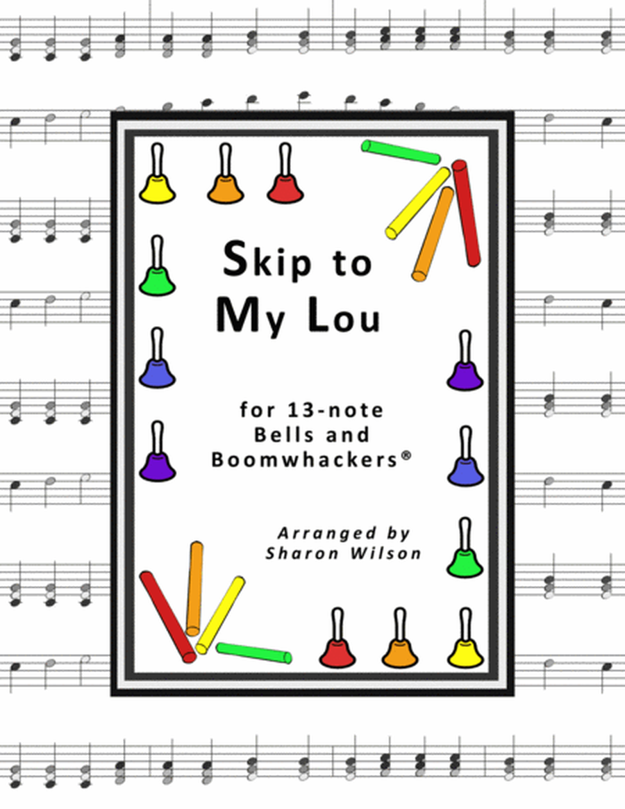 Skip to My Lou for 13-note Bells and Boomwhackers® (with Black and White Notes) image number null