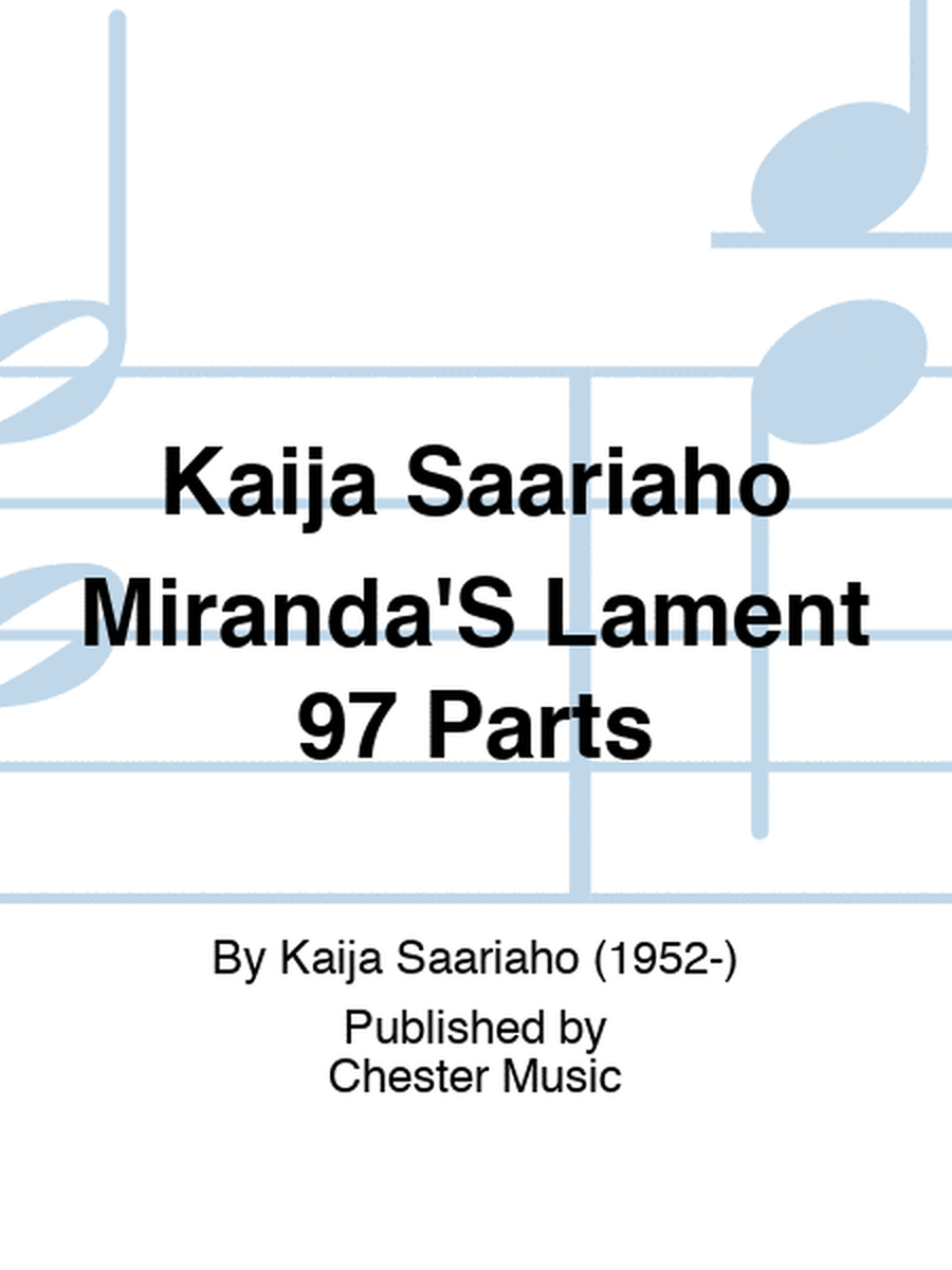 Kaija Saariaho Miranda'S Lament 97 Parts