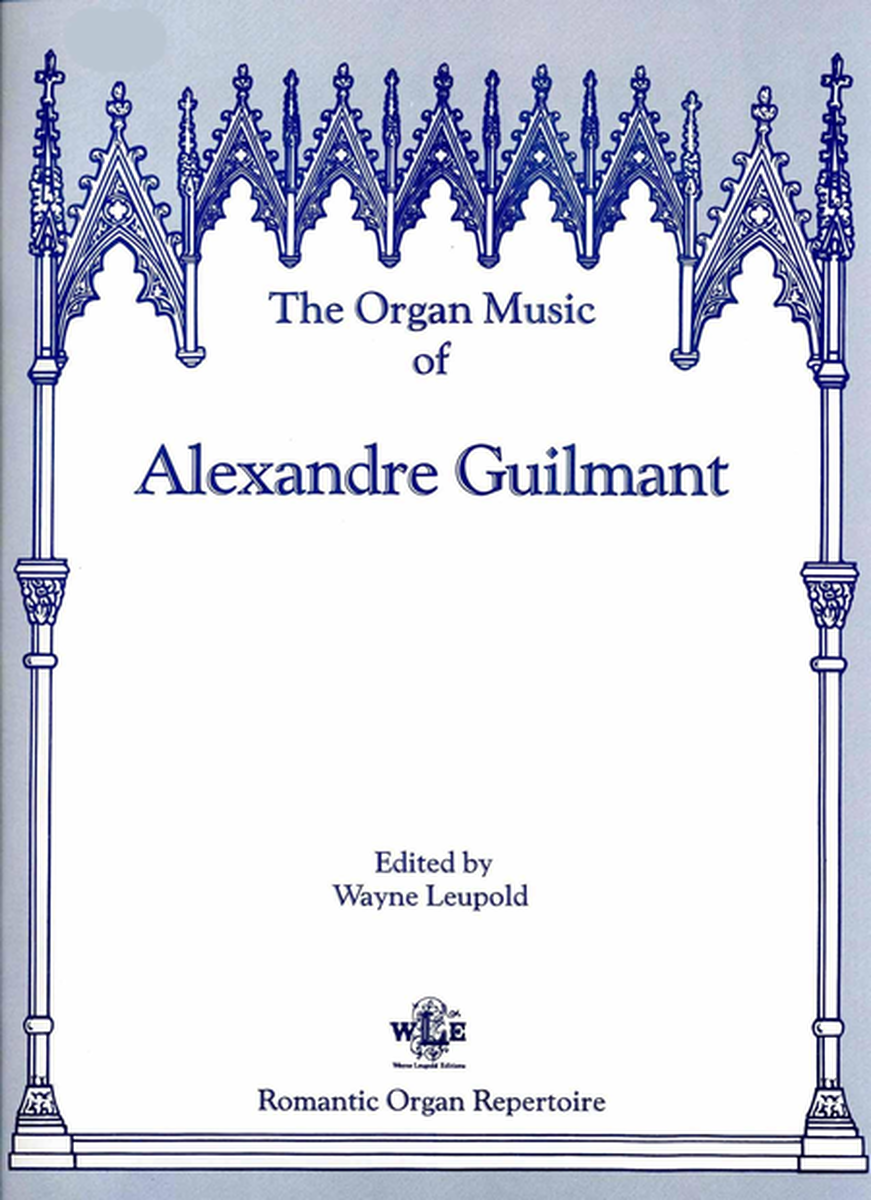 The Organ Music of Alexandre Guilmant, Volume 11 - Sonatas 7 & 8