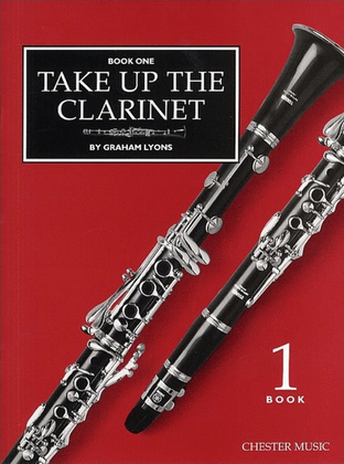 Book cover for Take Up The Clarinet Book 1