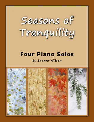 Book cover for Seasons of Tranquility (A Collection of Four Piano Solos)