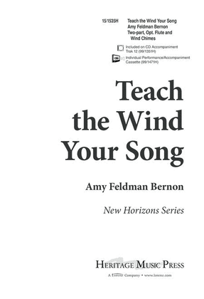 Teach the Wind Your Song