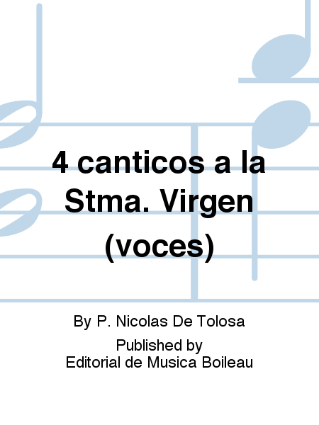 4 canticos a la Stma. Virgen (voces)