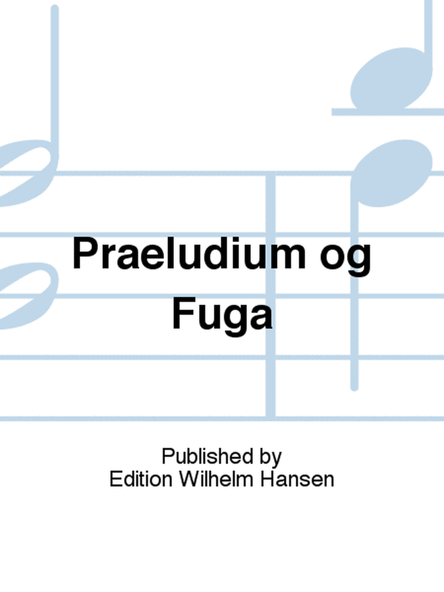 Praeludium og Fuga