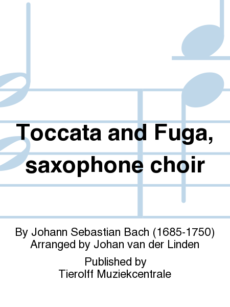Toccata and Fuga, saxophone choir