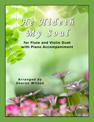 Book cover for He Hideth My Soul (for Flute and Violin Duet with Piano Accompaniment)
