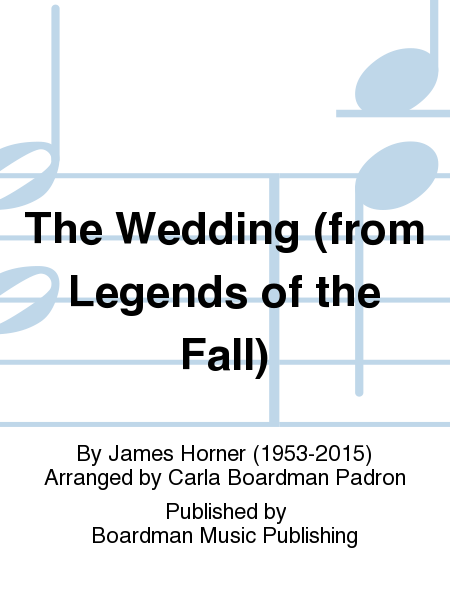 The Wedding (from Legends of the Fall)