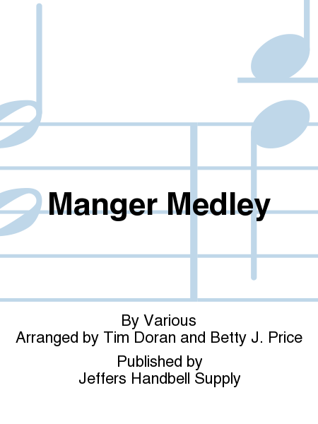 Manger Medley