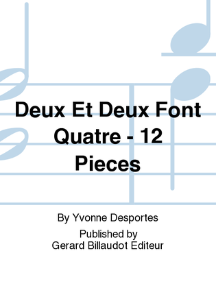 Book cover for Deux Et Deux Font Quatre - 12 Pieces