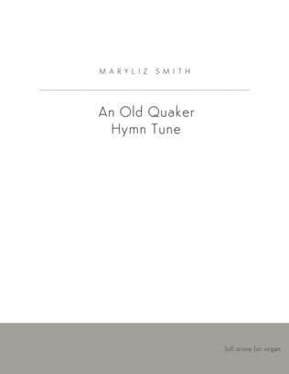 Book cover for An Old Quaker Hymn Tune