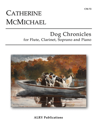 Book cover for Dog Chronicles for Flute, Clarinet, Soprano and Piano