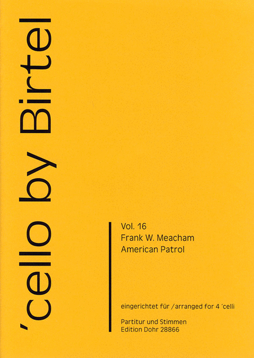 American Patrol -Marsch- (für vier Violoncelli)