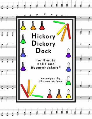 Book cover for Hickory Dickory Dock (for 8-note Bells and Boomwhackers with Black and White Notes)