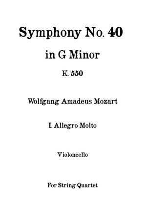 Book cover for Symphony No. 40 in G minor k. 550 - I. Allegro Molto - W. A. Mozart - For String Quartet (Cello)