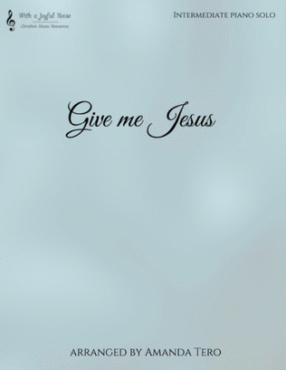 Book cover for Give Me Jesus