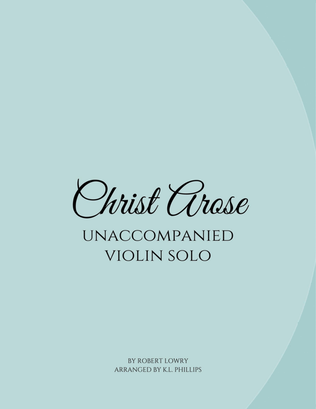 Christ Arose - Unaccompanied Violin Solo