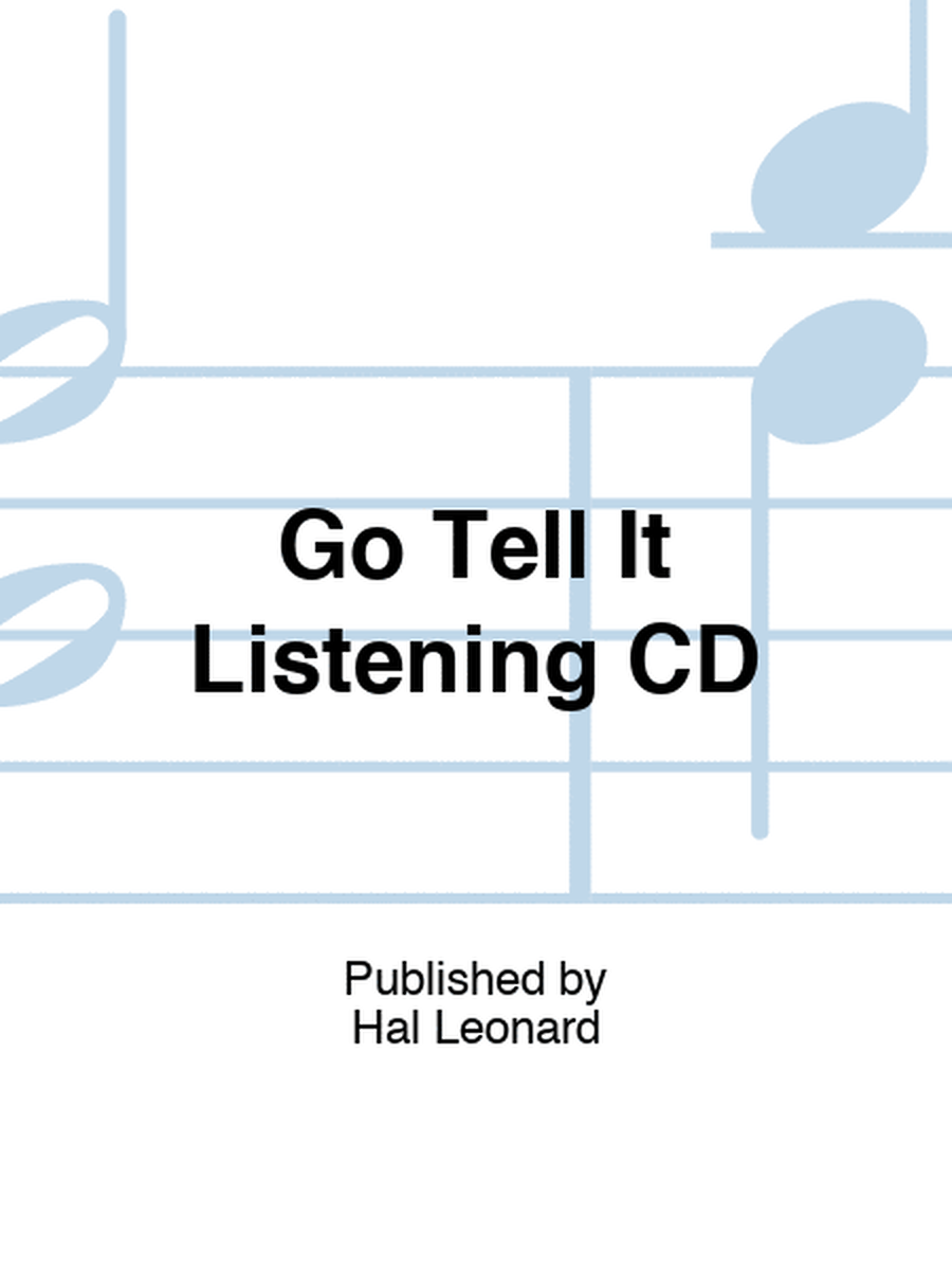 Go Tell It Listening CD