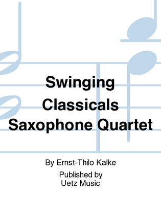 Book cover for Swinging Classicals Saxophone Quartet