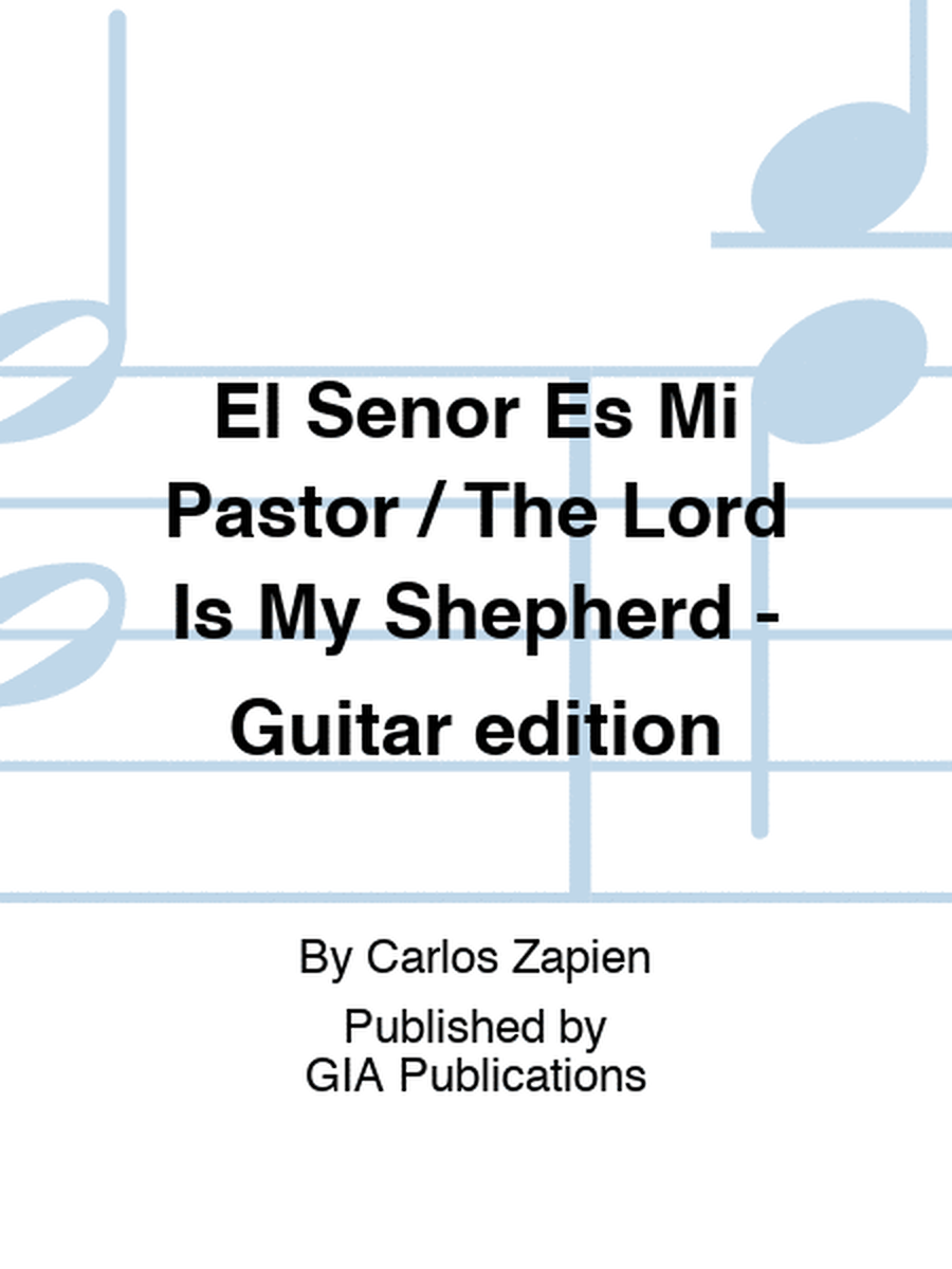 El Señor Es Mi Pastor / The Lord Is My Shepherd - Guitar edition