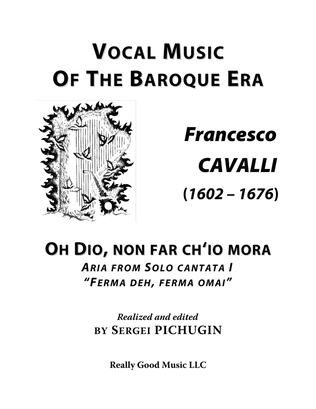 Book cover for CAVALLI Francesco: Oh Dio, non far ch’io mora, aria from the cantata, arranged for Voice and Piano