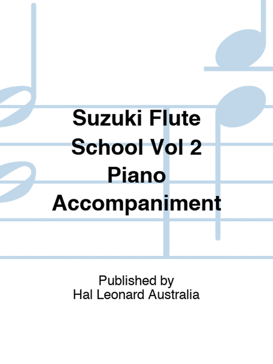 Suzuki Flute School Vol 2 Piano Accompaniment