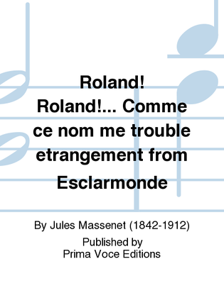 Book cover for Roland! Roland!... Comme ce nom me trouble etrangement from Esclarmonde