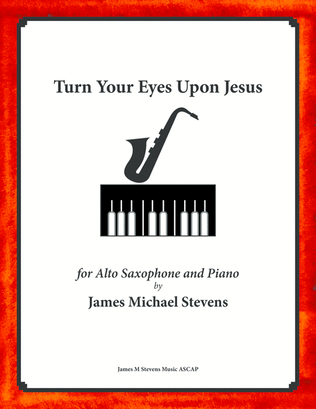 Book cover for Turn Your Eyes Upon Jesus - Alto Sax and Piano