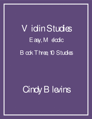 Book cover for Violin Studies, Easy, Melodic, Book Three, 10 Studies