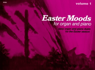 Book cover for Easter Moods for Organ and Piano Vol 1