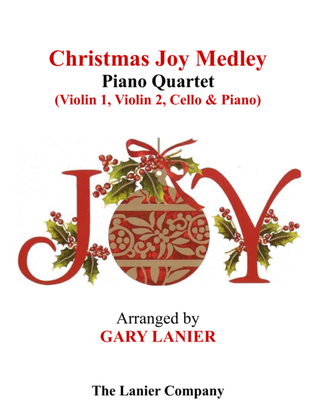 Book cover for CHRISTMAS JOY MEDLEY (Piano Quartet - Violin 1, Violin 2, Cello and Piano with Score & Parts)